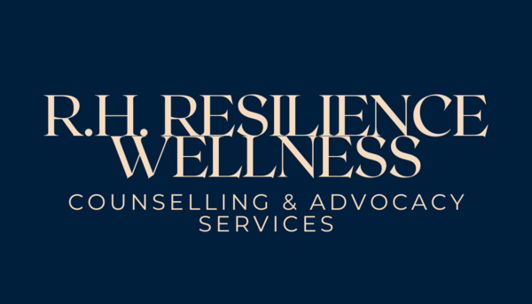 R.H. Resilience Wellness Counselling and Advocacy Services