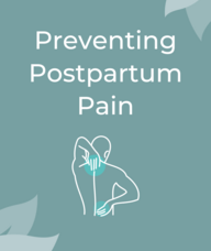 Book an Appointment with Preventing Postpartum Pain for Workshops & Classes