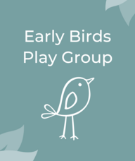 Book an Appointment with Early Birds Play Group for Social and Support Groups