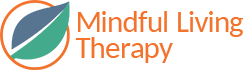 Mindful Living Therapy